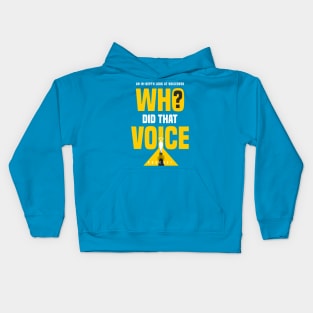 Who Did That Voice Logo (PNG) Kids Hoodie